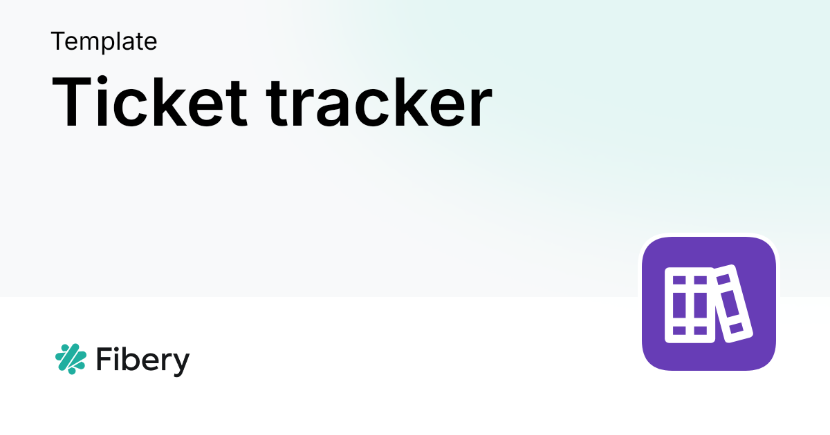 Ticket tracker — Fibery