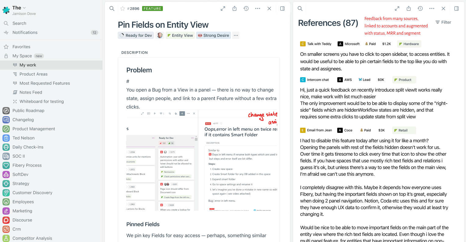All feedback in Fibery is connected to features. You can filter it by account status, MRR, segment.