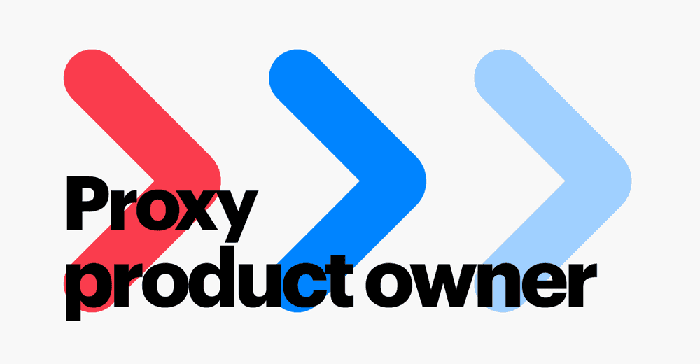 What Is a Proxy Product Owner? Roles, Tips & Skills