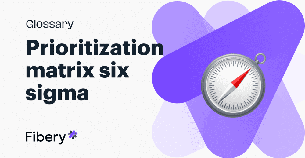 Six Sigma Prioritization Matrix