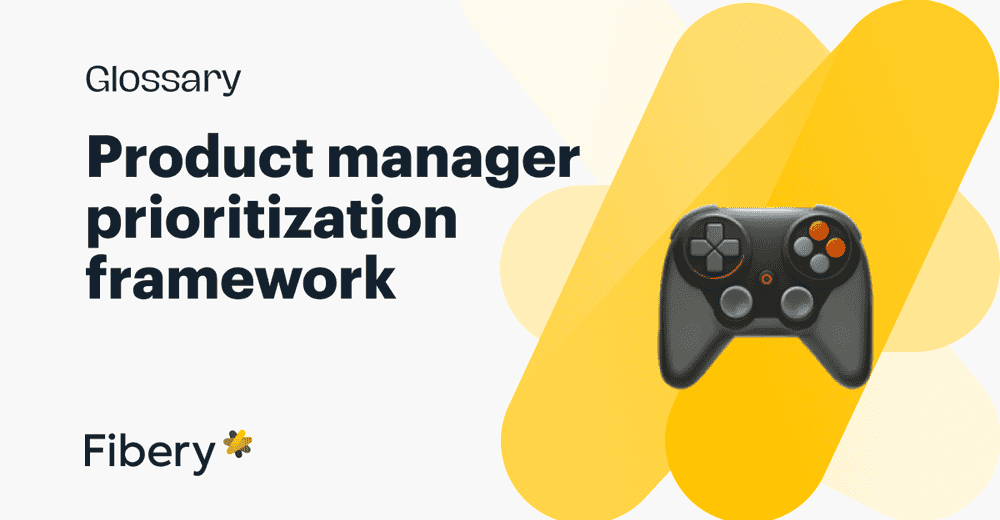 Product Manager's Prioritization Framework