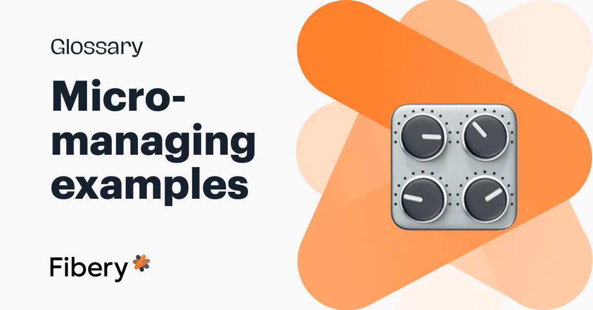Common Signs & Examples of Micromanaging at Work