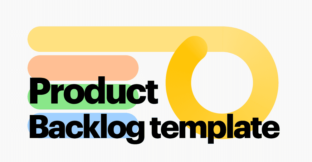 How to Use a Product Backlog Template to Ensure Success