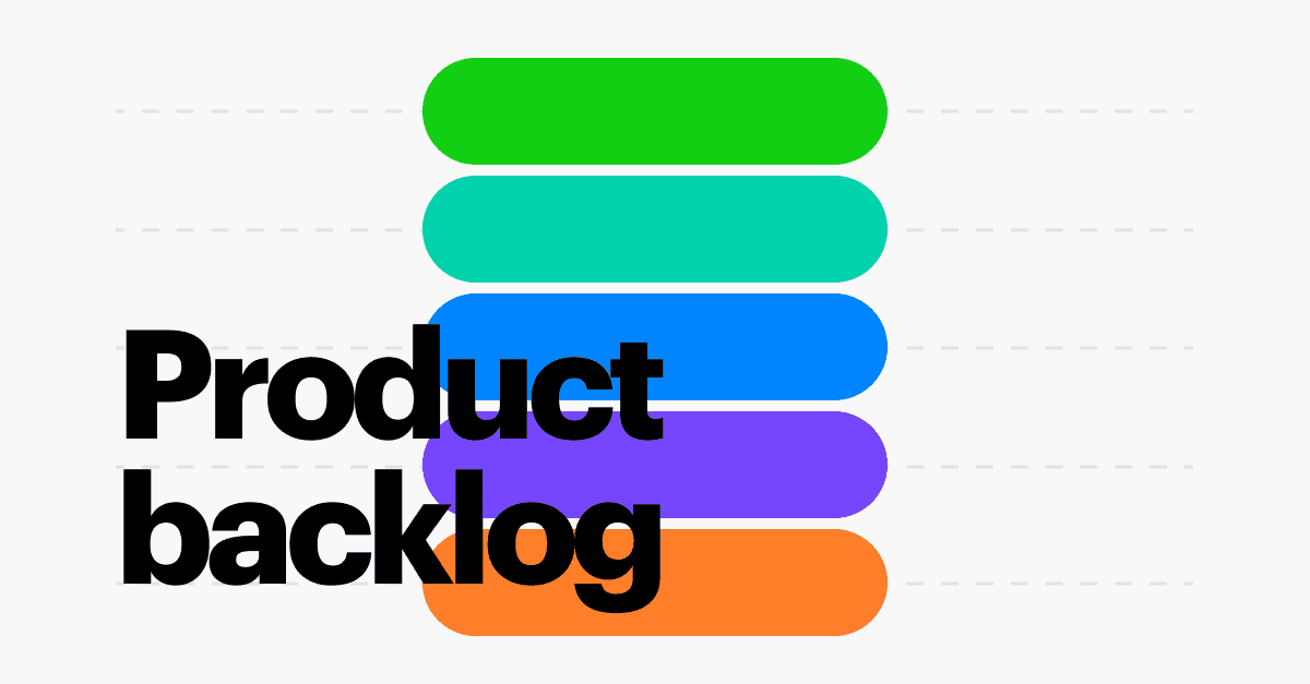 What is a Product Backlog? (The Complete Guide)