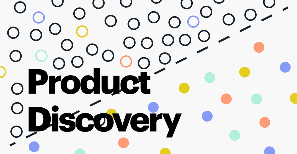 Product Discovery isn't just for the Product Team