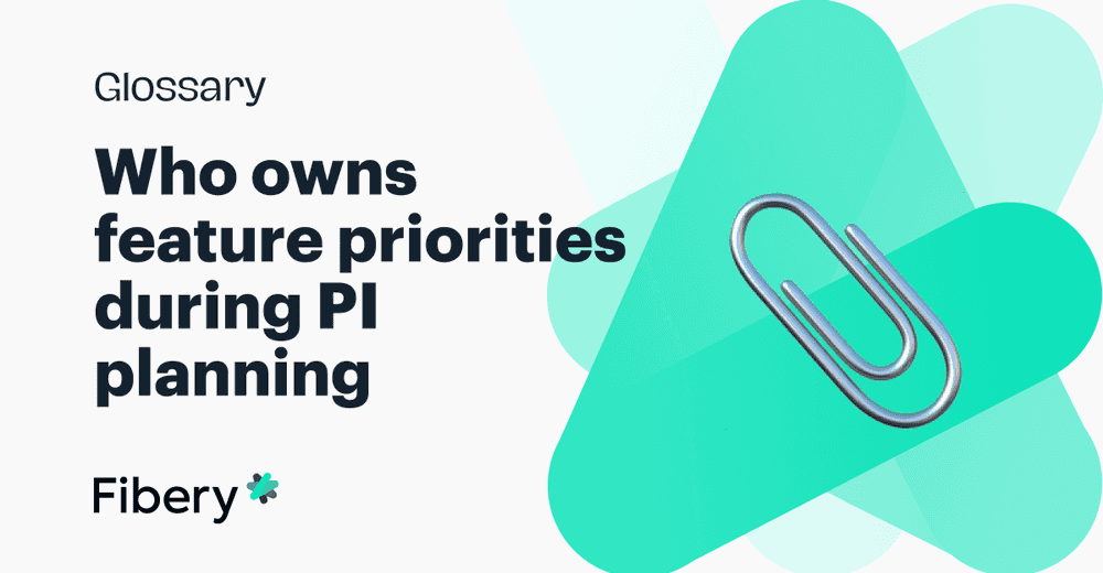 Who Owns Feature Priorities During PI Planning?