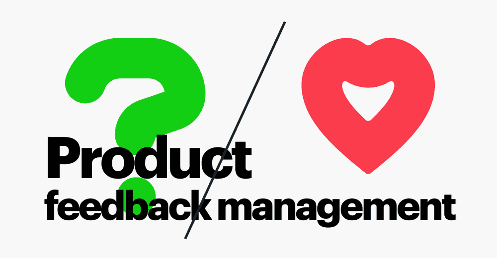 11 Top Tools for Product Feedback Management