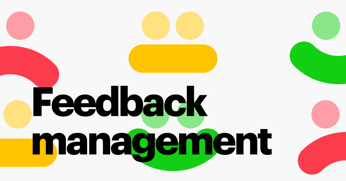 Customer feedback management systems: A 2024 guide 