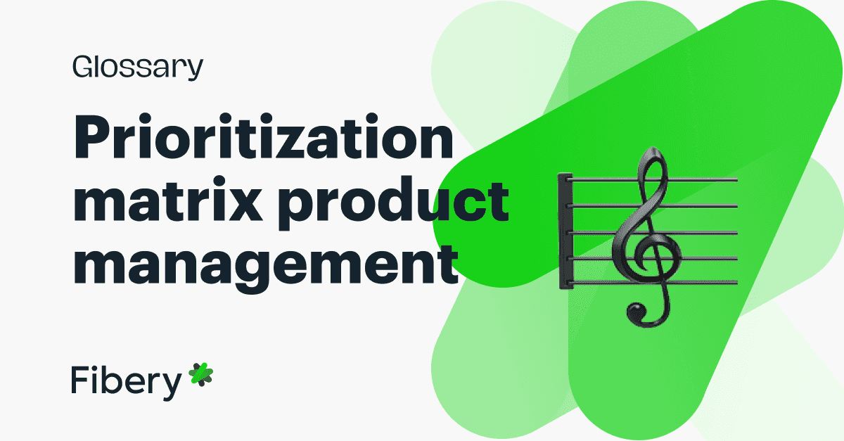 Prioritization Matrix for Product Management