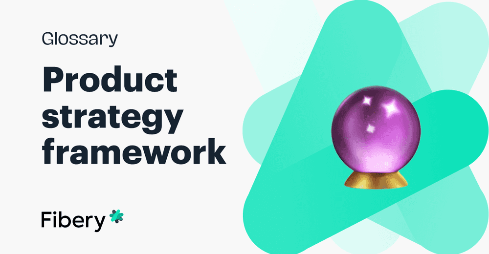 Product Strategy Frameworks, Explained