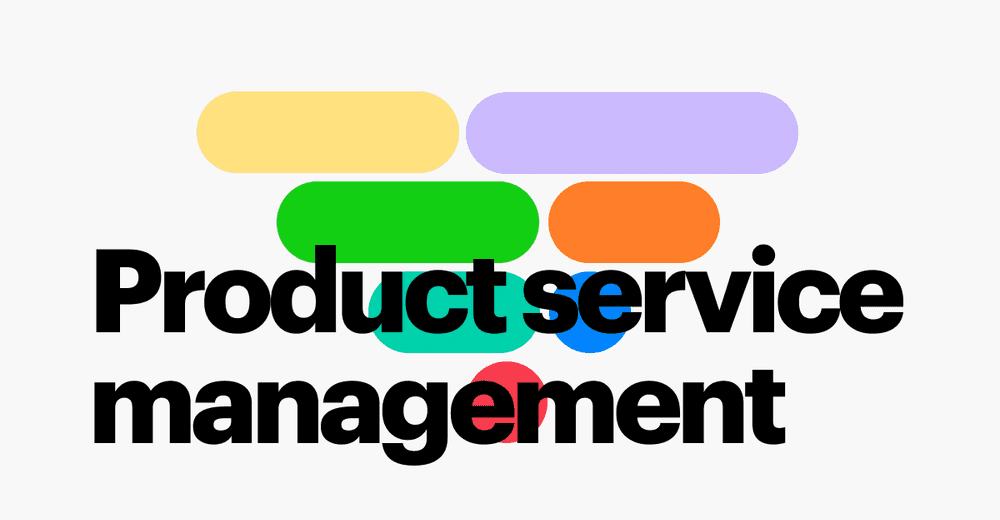 The Role of Product Service Management in Enhancing Customer Experience