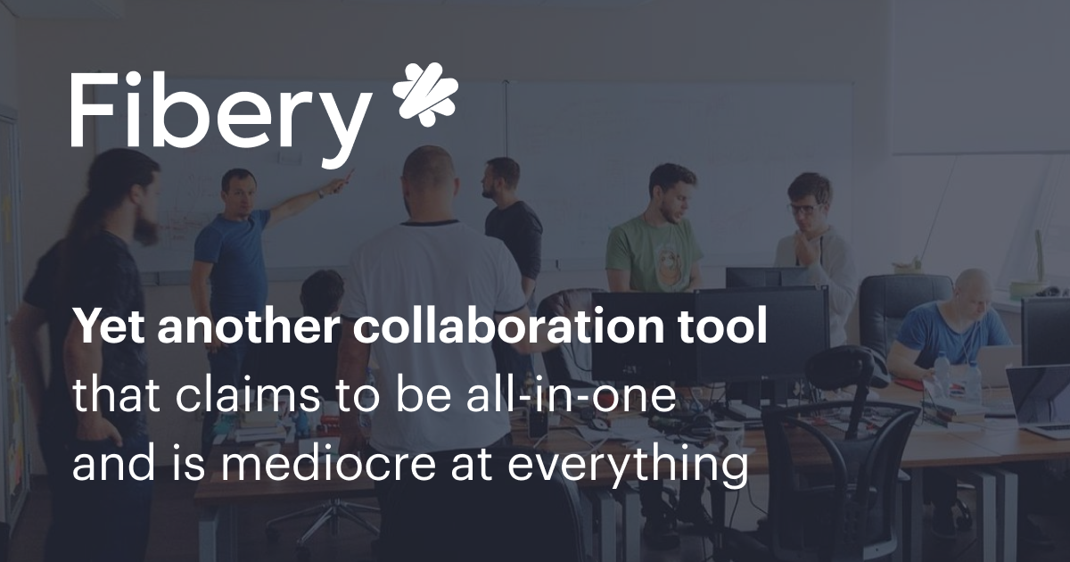 Fibery | Yet another collaboration tool